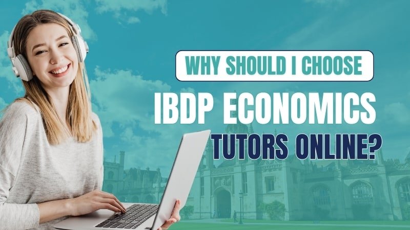 Why should I choose IBDP Economics tutors online
