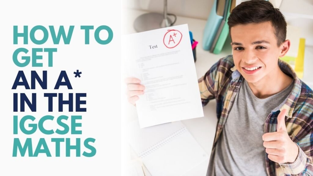 how to get a* in igcse maths