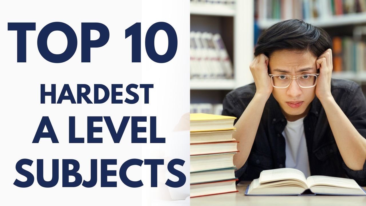 Hardest A Level Subjects