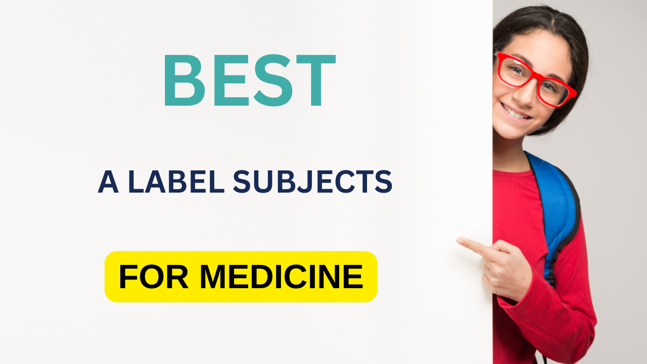 A Level Subjects for Medicine