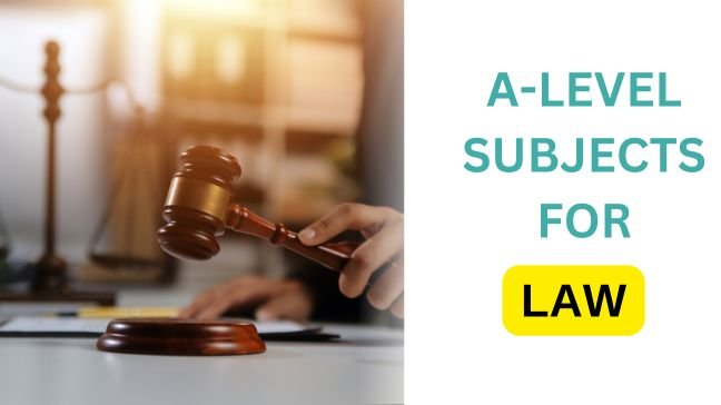 A-Level Subjects for Law